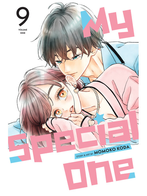 Title details for My Special One, Volume 9 by Momoko Koda - Available